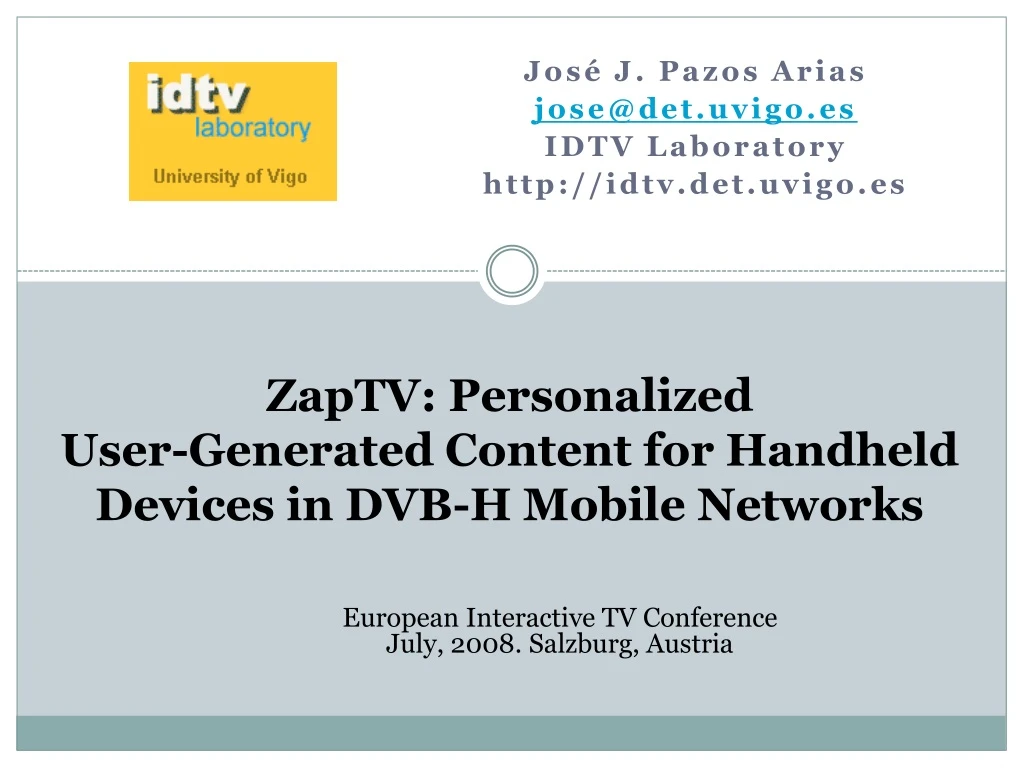 zaptv personalized user generated content for handheld devices in dvb h mobile networks