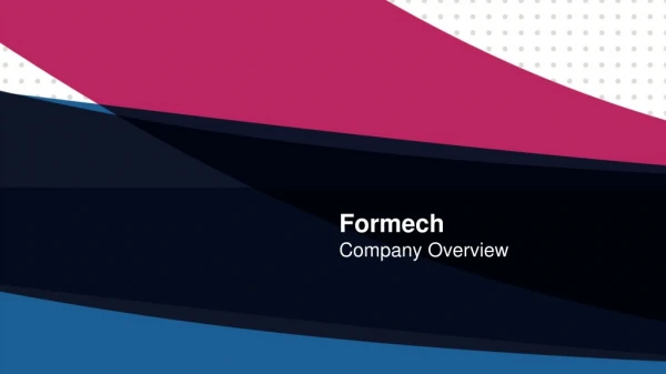Formech Company Overview