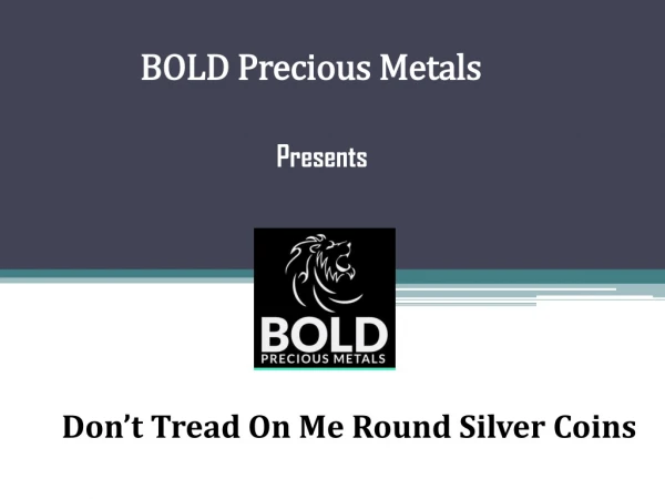 Don’t Tread On Me Round silver coins series