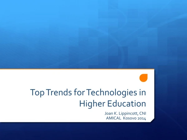 Top Trends for Technologies in Higher Education