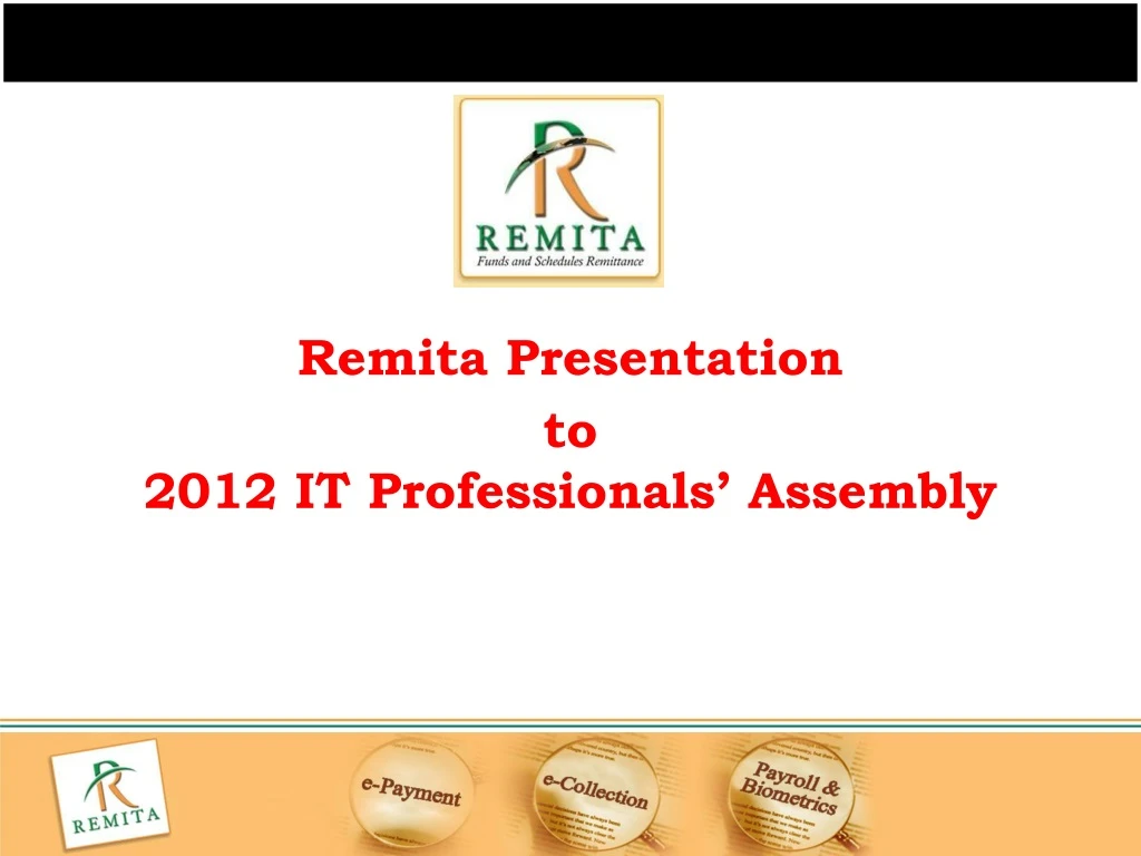 remita presentation to 2012 it professionals
