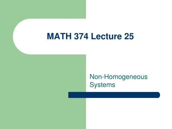 MATH 374 Lecture 25