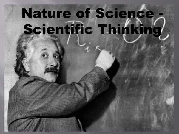 Nature of Science - Scientific Thinking