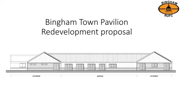 Bingham Town Pavilion Redevelopment proposal