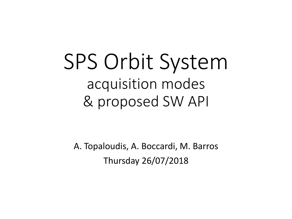 sps orbit system acquisition modes proposed sw api