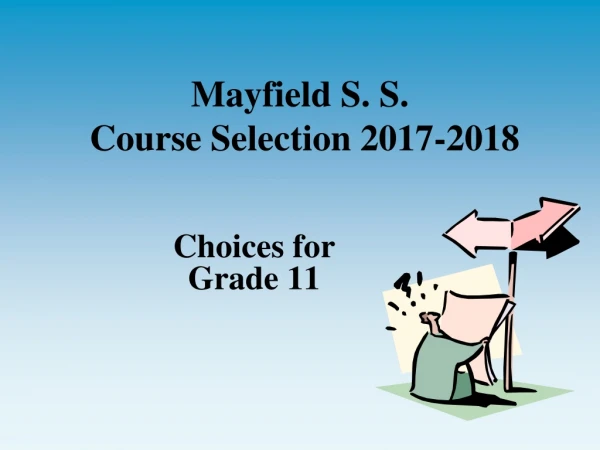 Mayfield S. S. Course Selection 2017-2018