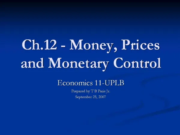 Ch.12 - Money, Prices and Monetary Control