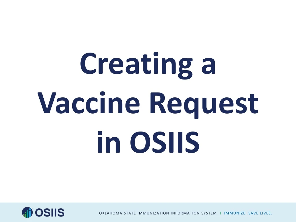 creating a vaccine request in osiis