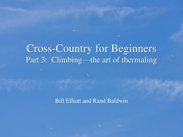 Cross-Country for Beginners Part 3: Climbing—the art of thermaling