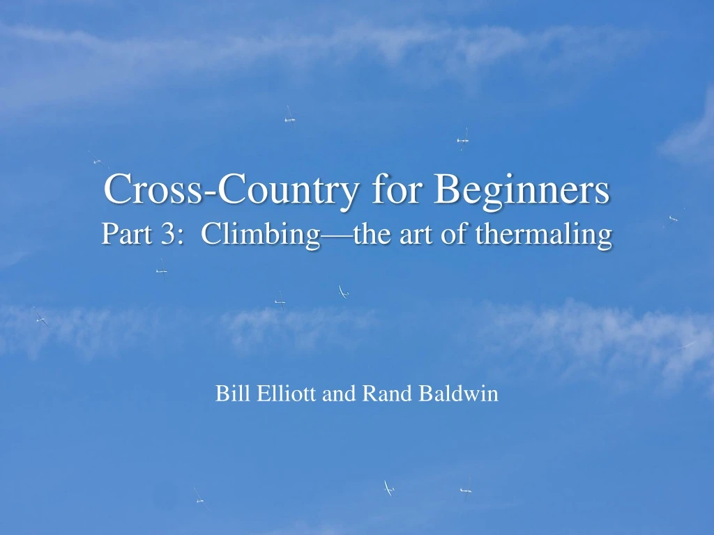 cross country for beginners part 3 climbing the art of thermaling