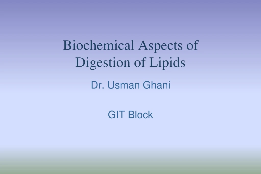 biochemical aspects of digestion of lipids