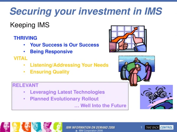 Securing your investment in IMS