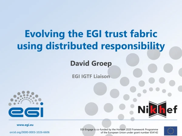 Evolving the EGI trust fabric using distributed responsibility