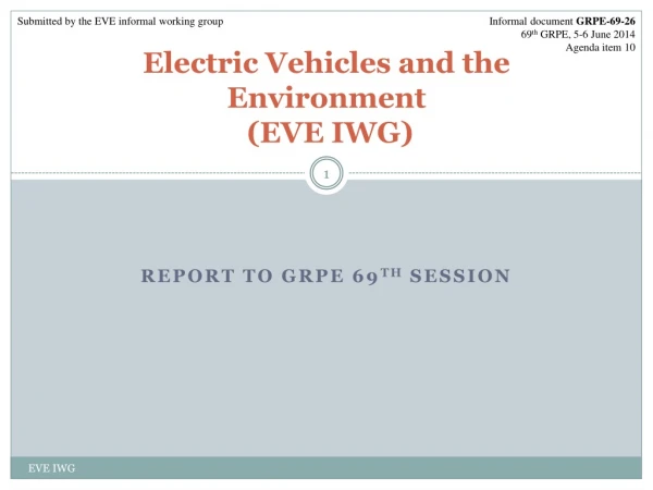 Electric Vehicles and the Environment (EVE IWG)