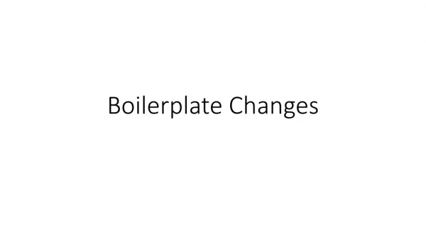 Boilerplate Changes