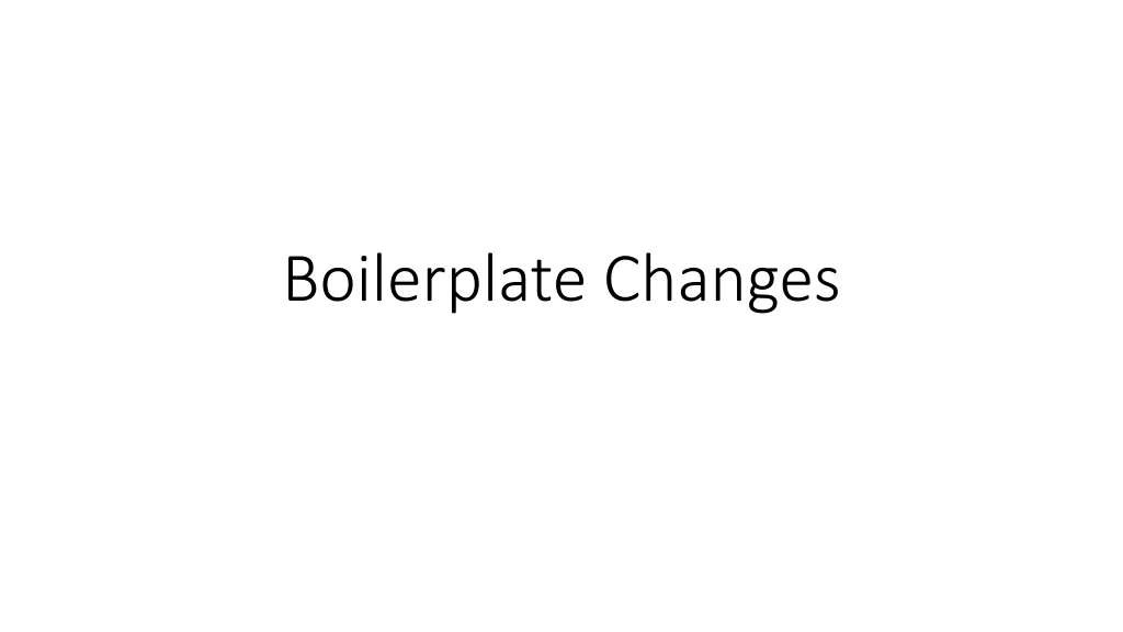 boilerplate changes