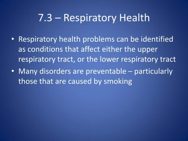 7.3 – Respiratory Health