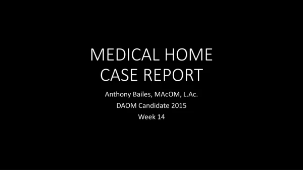MEDICAL HOME CASE REPORT