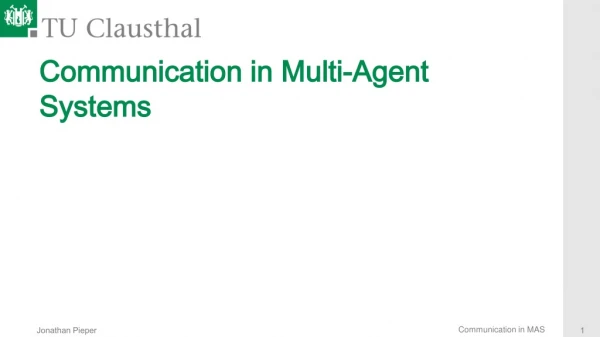Communication in Multi-Agent Systems