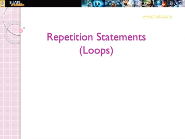 Repetition Statements (Loops)