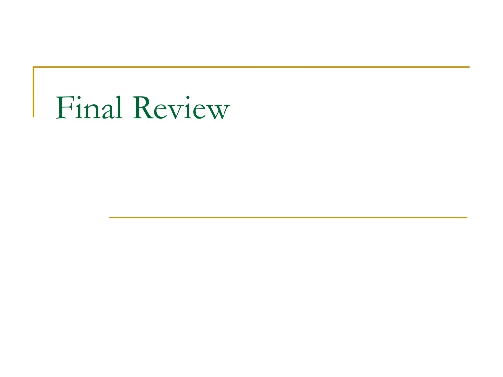 final review