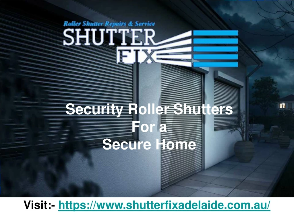 security roller shutters for a secure home