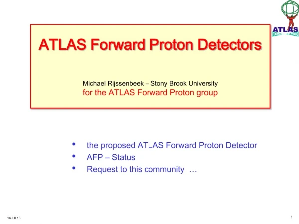 the proposed ATLAS Forward Proton Detector AFP – Status Request to this community …