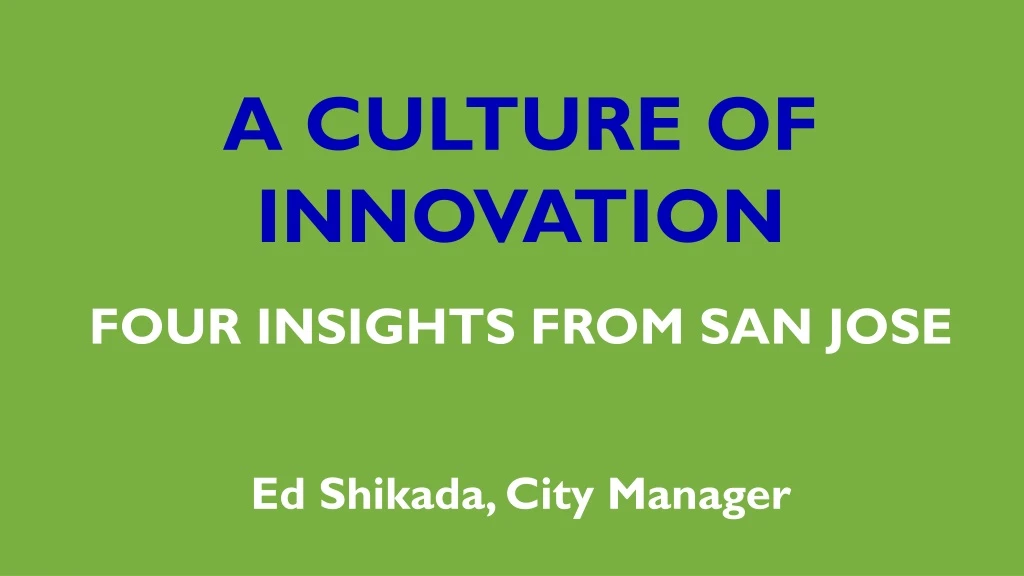 a culture of innovation four insights from