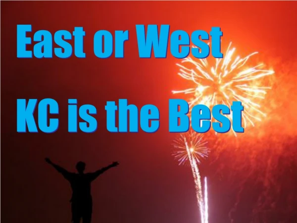 East or West KC is the Best