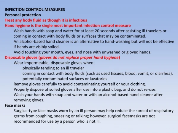 INFECTION CONTROL MEASURES Personal protection Treat any body fluid as though it is infectious