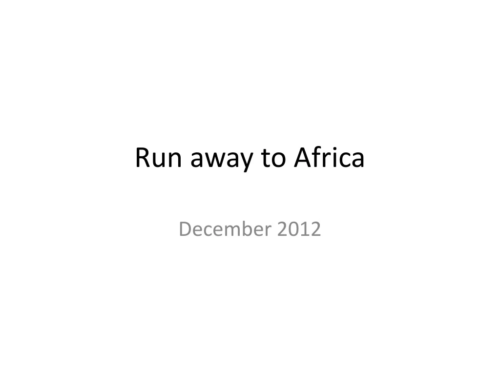 run away to africa
