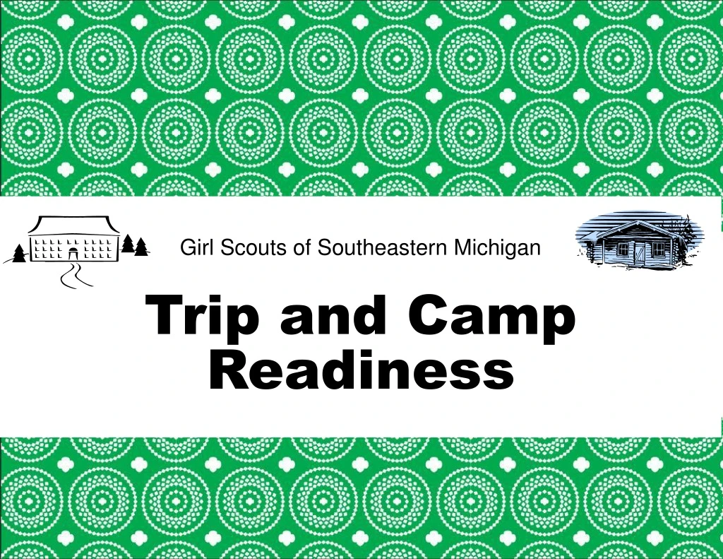 girl scouts of southeastern michigan trip and camp readiness