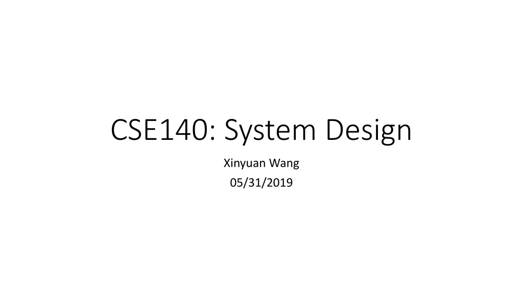 cse140 system design