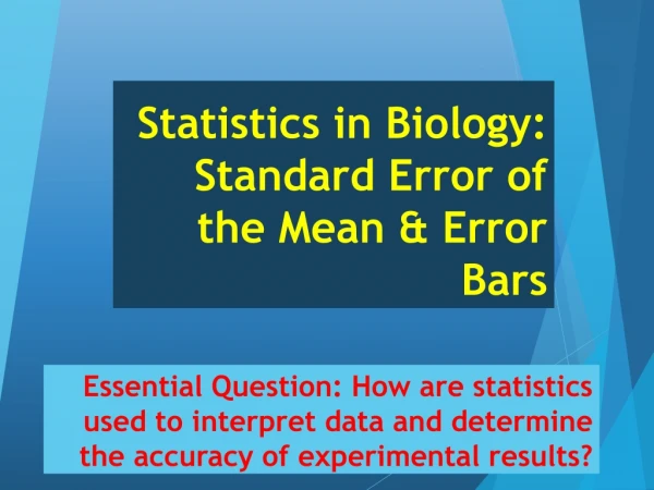 Statistics in Biology: Standard Error of the Mean &amp; Error Bars