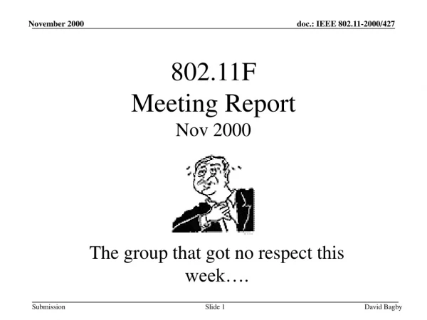 802.11F Meeting Report Nov 2000