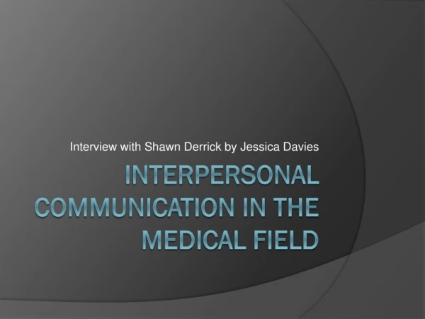 Interpersonal Communication in the Medical Field