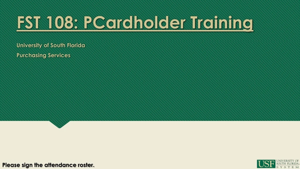 fst 108 pcardholder training