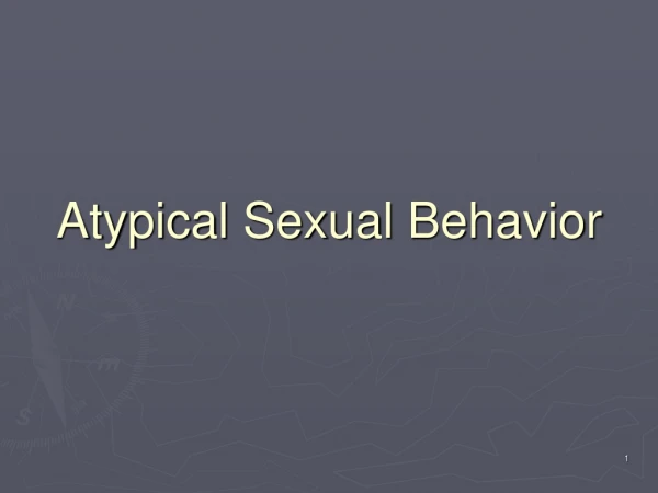 Atypical Sexual Behavior