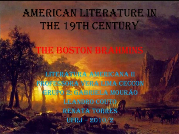 AMERICAN LITERATURE IN THE 19TH CENTURY THE BOSTON BRAHMINS