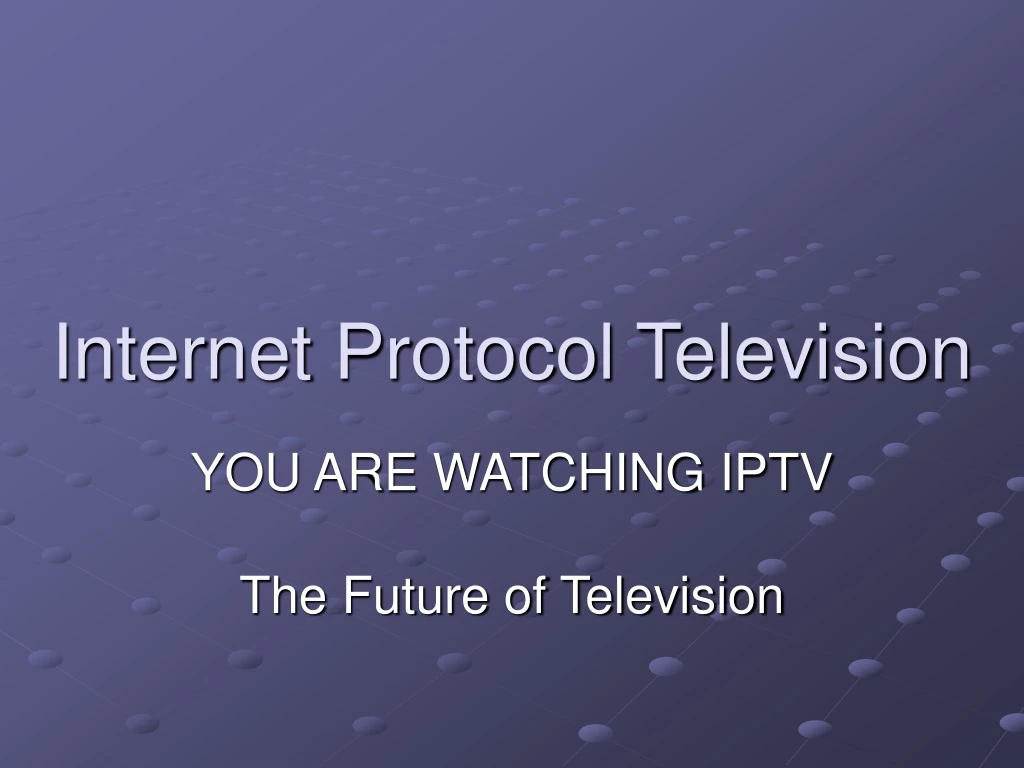 internet protocol television