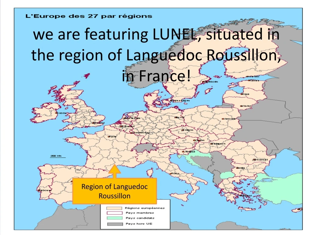 we are featuring lunel situated in the region of languedoc roussillon in france