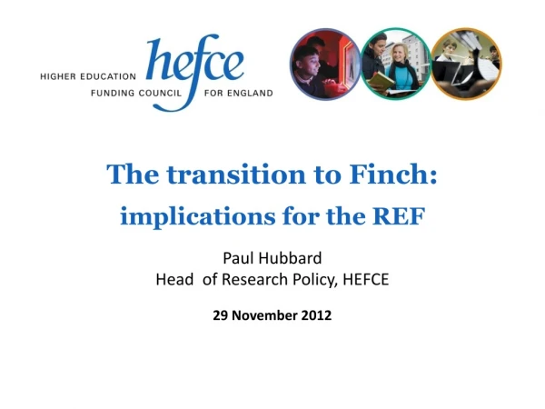 The transition to Finch: implications for the REF