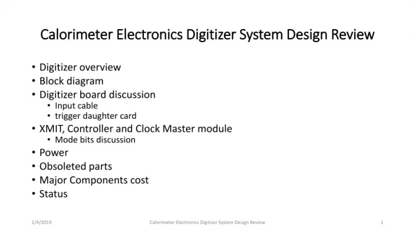 Calorimeter Electronics Digitizer System Design Review