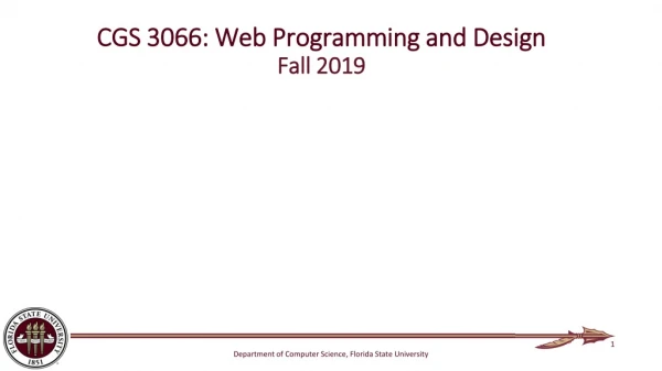 CGS 3066: Web Programming and Design Fall 2019