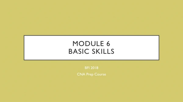 Module 6 basic skills