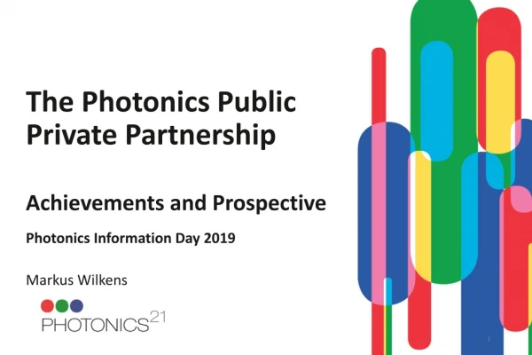The Photonics Public Private Partnership Achievements and Prospective