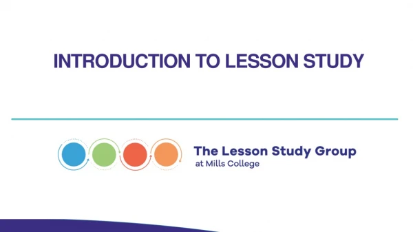 INTRODUCTION TO LESSON STUDY
