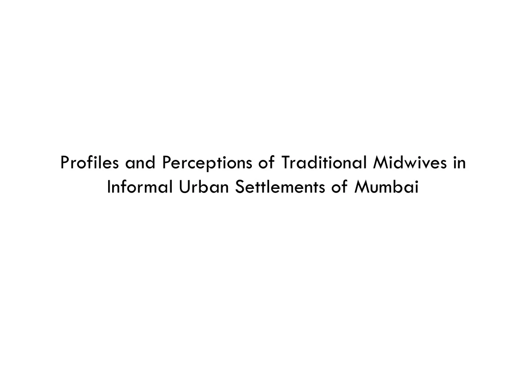 profiles and perceptions of traditional midwives