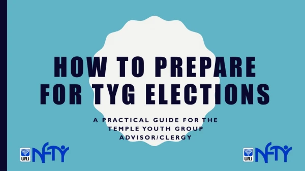How to prepare for tyg elections
