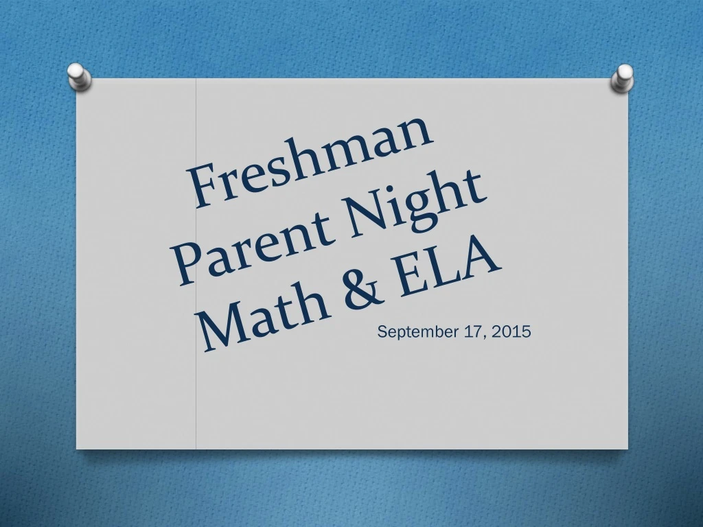 freshman parent night math ela